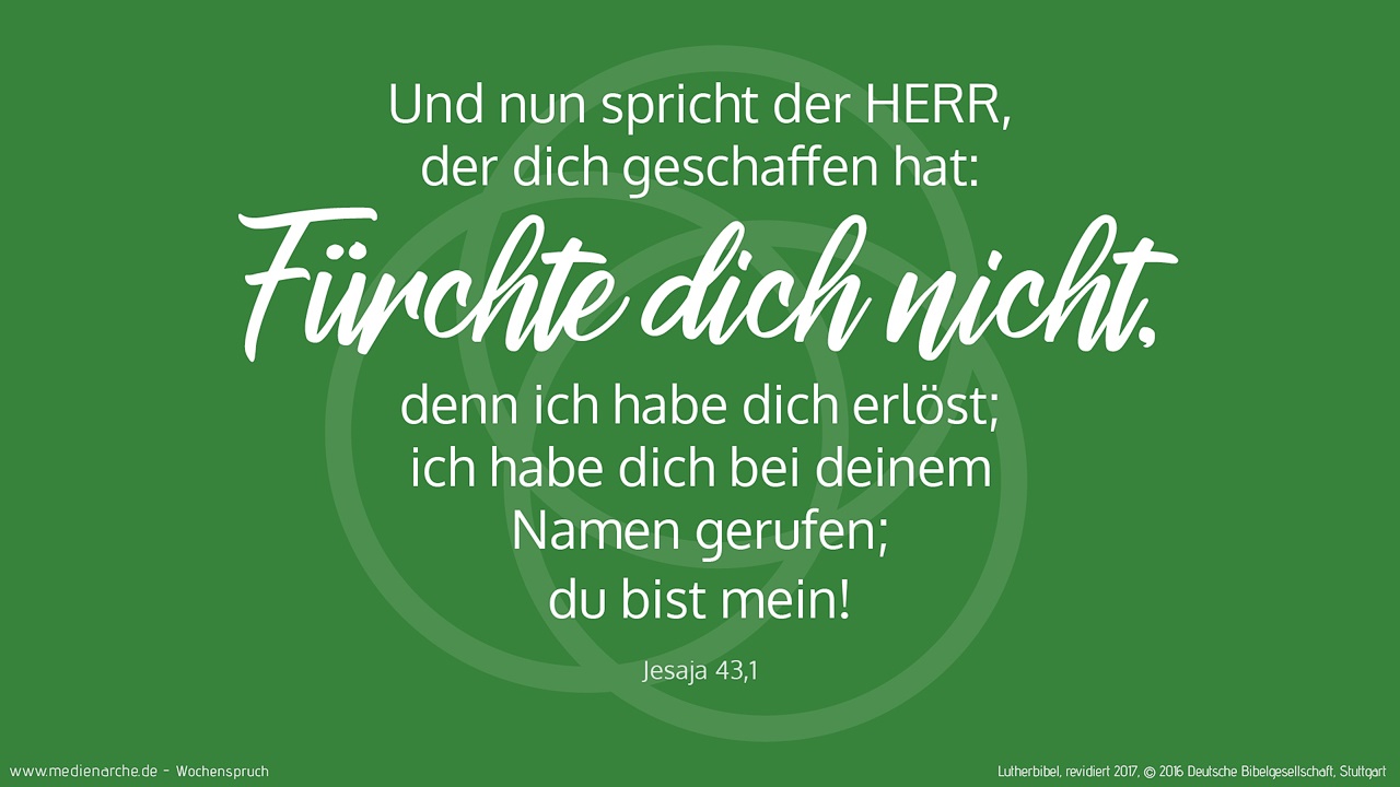 Ich Habe Dich Bei Deinem Namen Gerufen Jesaja 43,1 – Medienarche